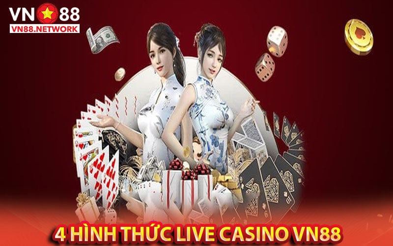 Top 4 sản phẩm cá cược của live casino vn88 