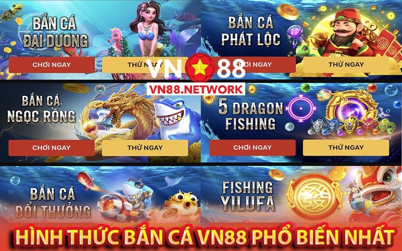 Những hình thức bắn cá vn88 phổ biến nhất