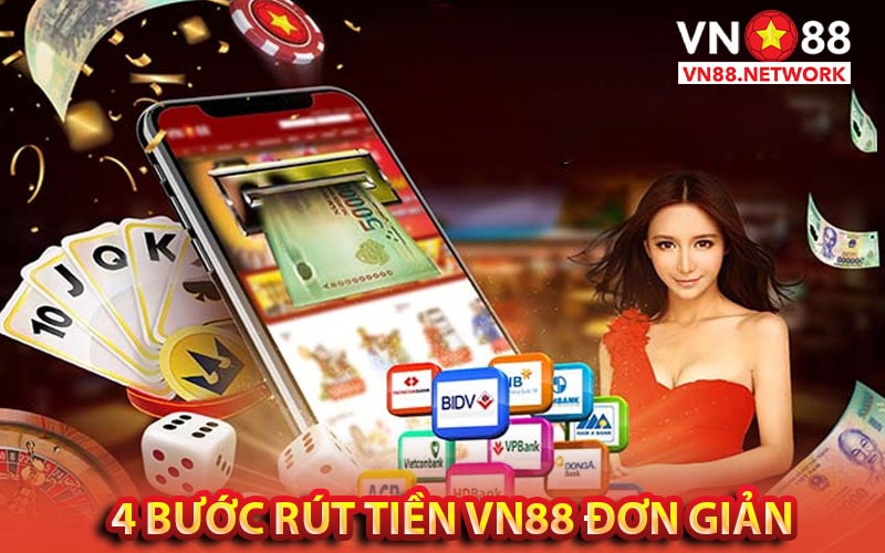 Tips 4 bước rút tiền vn88 đơn giản nhanh chóng 